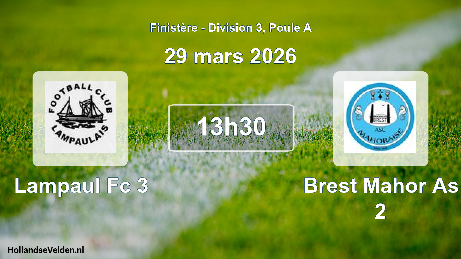 Geplande wedstrijd: Lampaul Fc 3 - Brest Mahor As 2 (29 mars 2026)