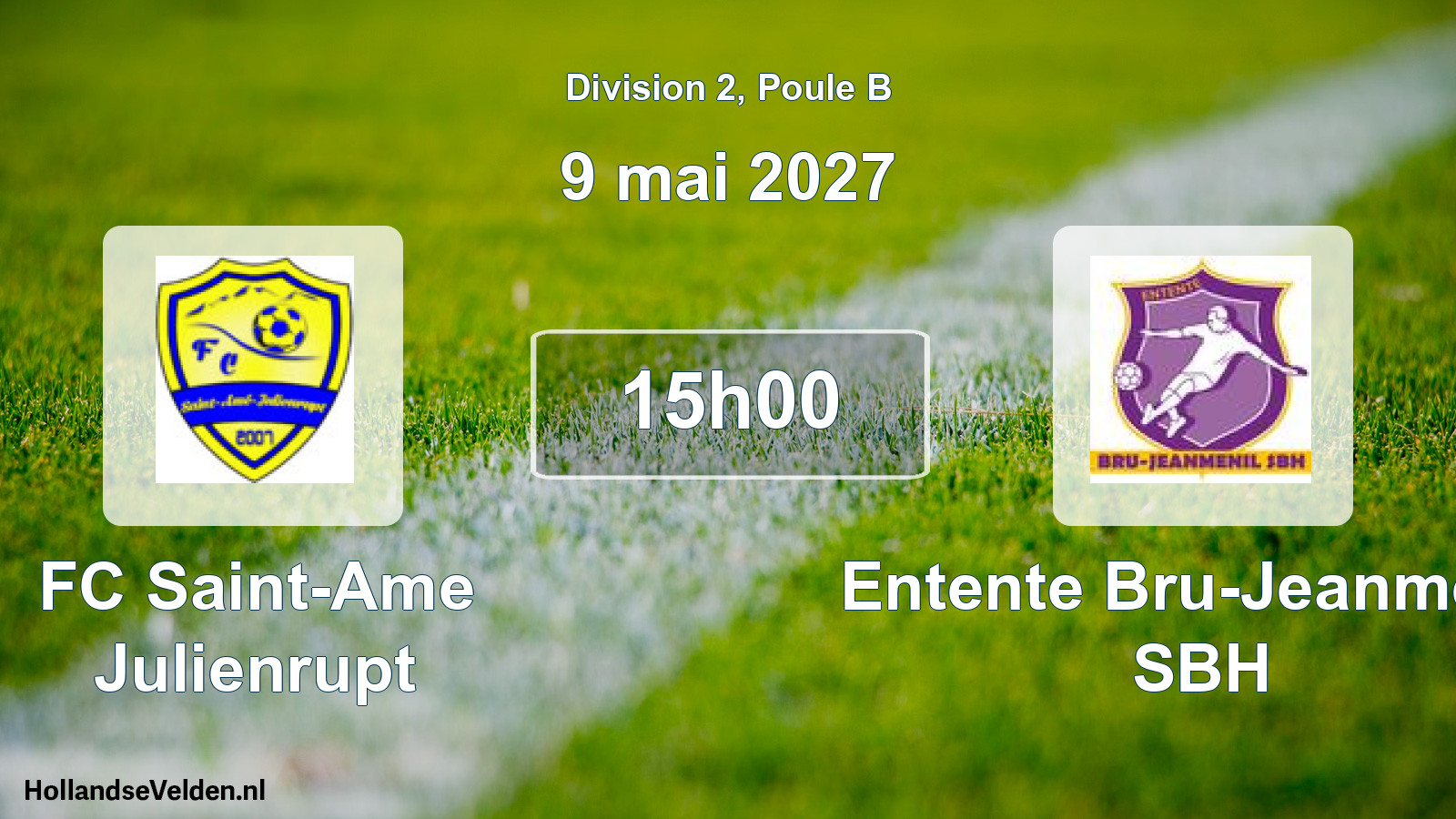 Match programmé: FC Saint-Ame Julienrupt - Entente Bru-Jeanmenil SBH (9 mai 2027)