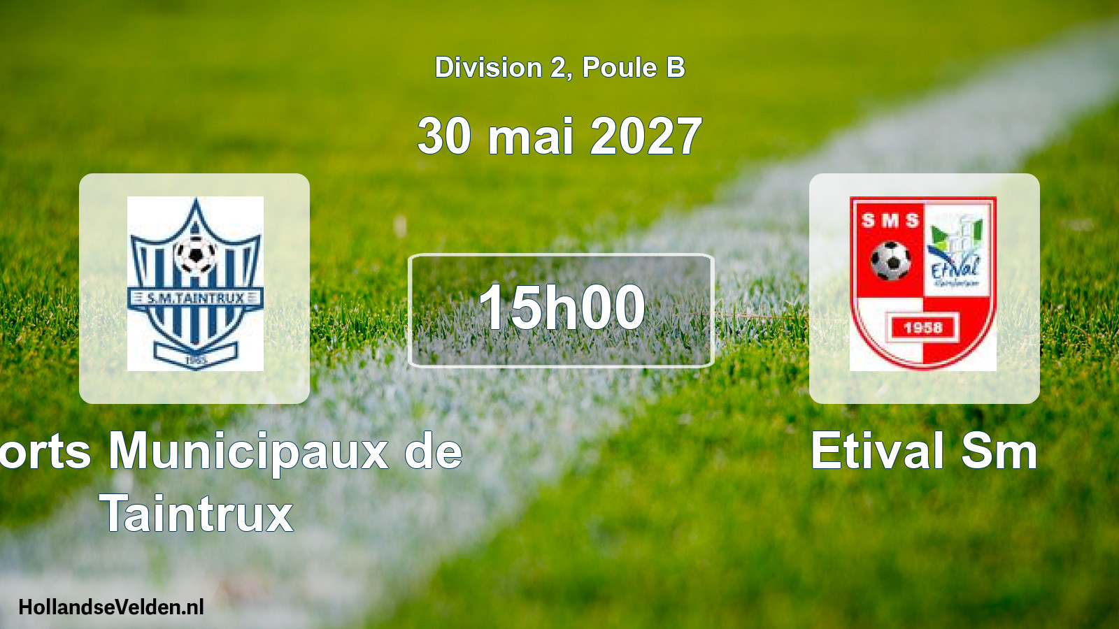 Scheduled Match: Sports Municipaux de Taintrux - Etival Sm (30 May 2027)