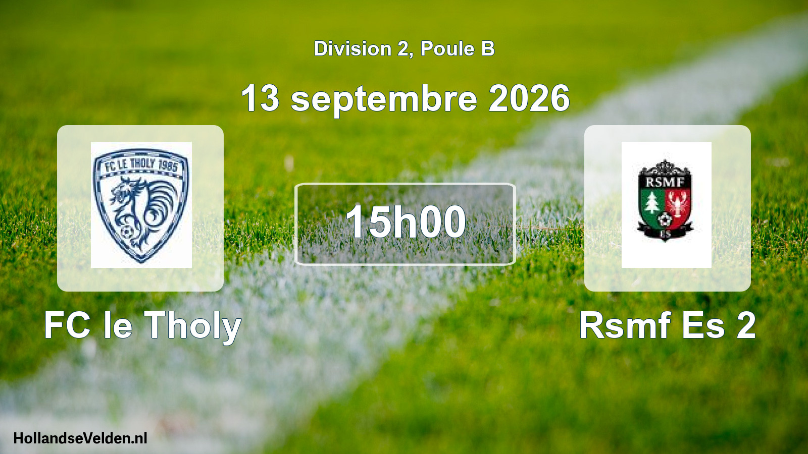 Match programmé: FC le Tholy - Rsmf Es 2 (13 septembre 2026)