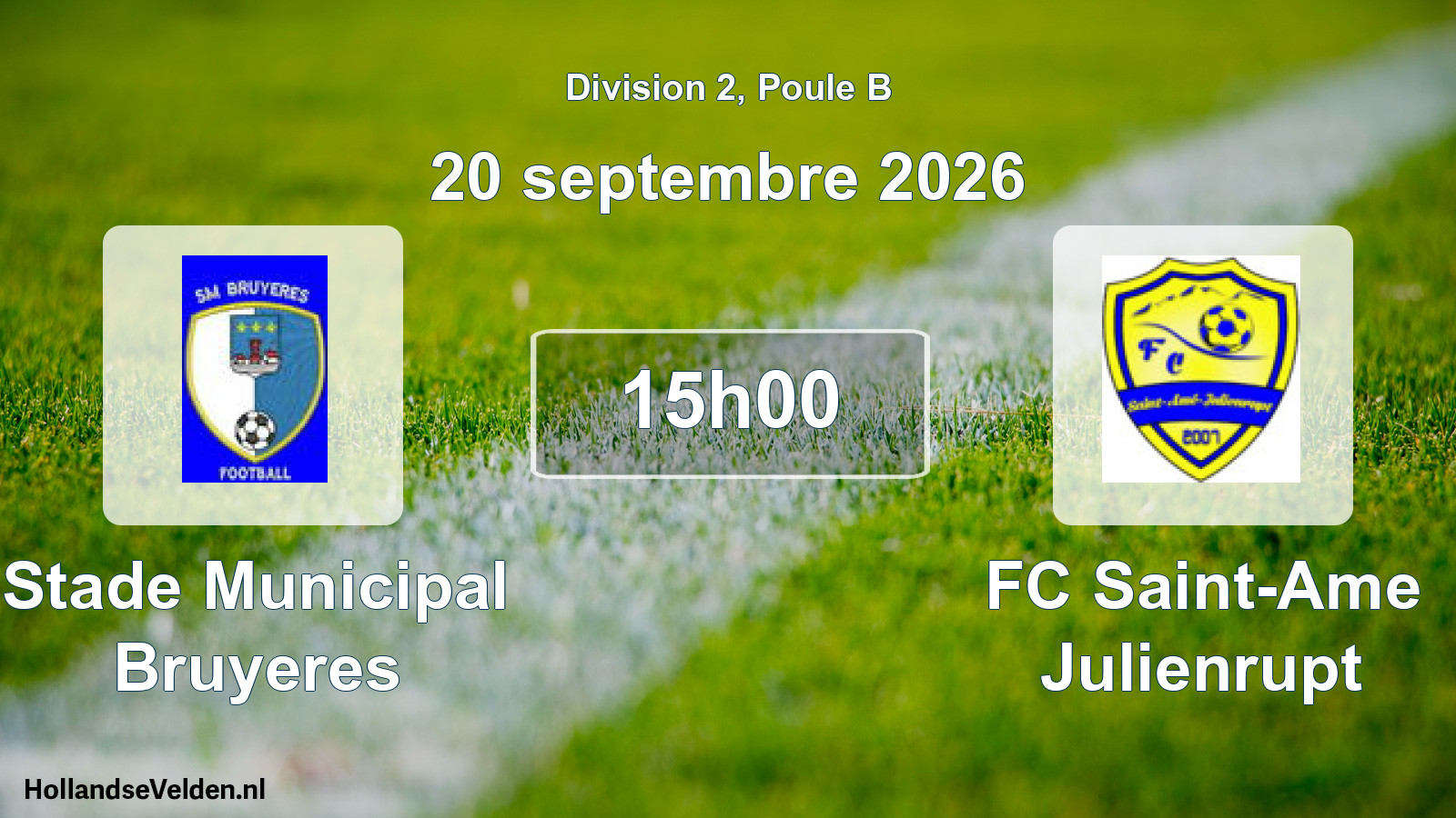 Match programmé: Stade Municipal Bruyeres - FC Saint-Ame Julienrupt (20 septembre 2026)