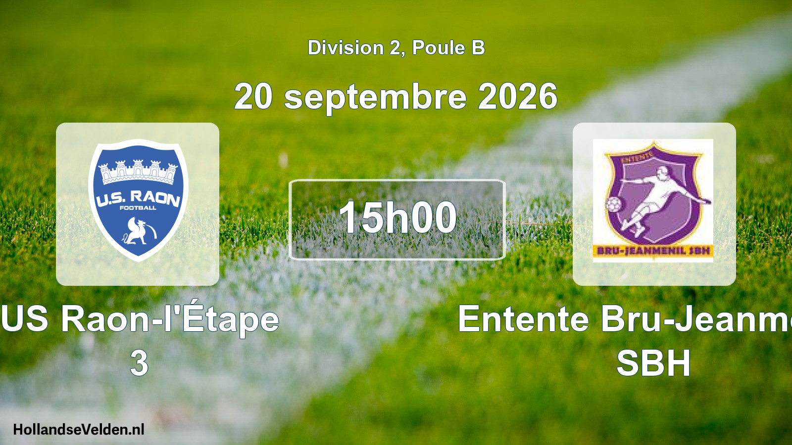 Match programmé: US Raon-l'Étape 3 - Entente Bru-Jeanmenil SBH (20 septembre 2026)