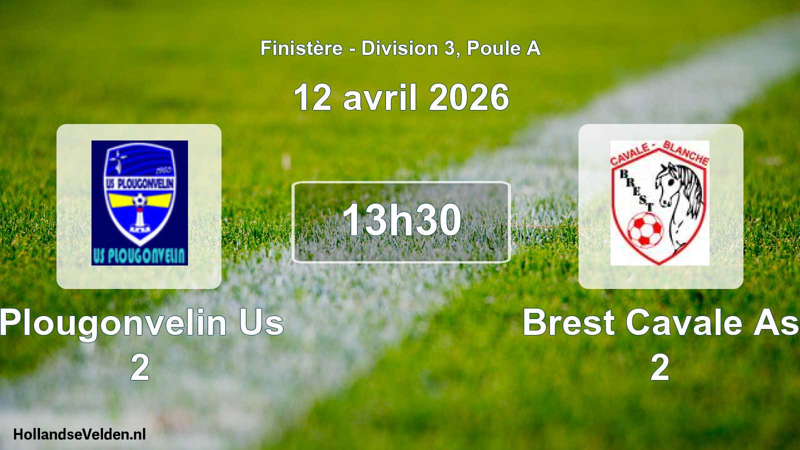 Geplande wedstrijd: Plougonvelin Us 2 - Brest Cavale As 2 (12 avril 2026)