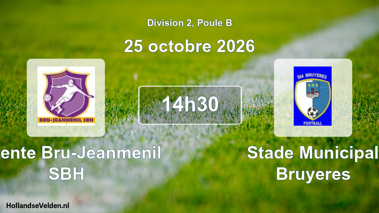 Scheduled Match: Entente Bru-Jeanmenil SBH - Stade Municipal Bruyeres (25 October 2026)