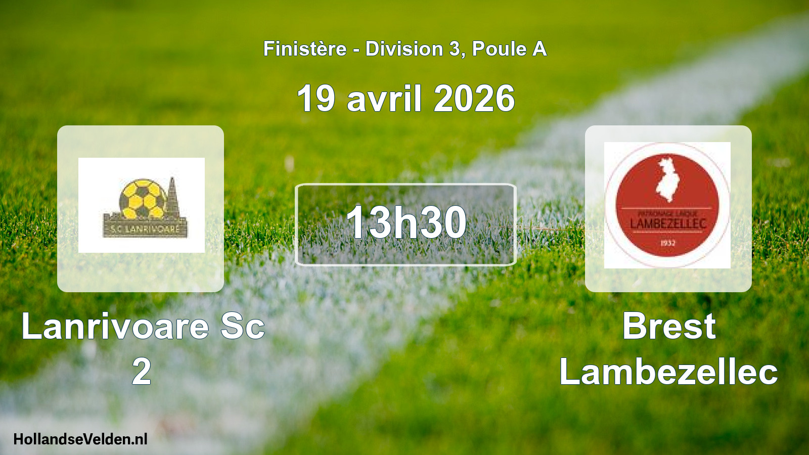 Geplande wedstrijd: Lanrivoare Sc 2 - Brest Lambezellec (19 april 2026)