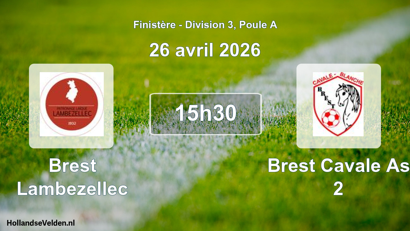 Geplande wedstrijd: Brest Lambezellec - Brest Cavale As 2 (26 avril 2026)