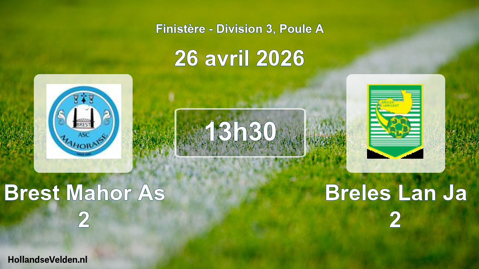 Geplande wedstrijd: Brest Mahor As 2 - Breles Lan Ja 2 (26 april 2026)