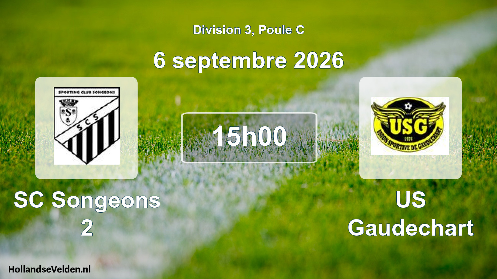Scheduled Match: SC Songeons 2 - US Gaudechart (6 September 2026)