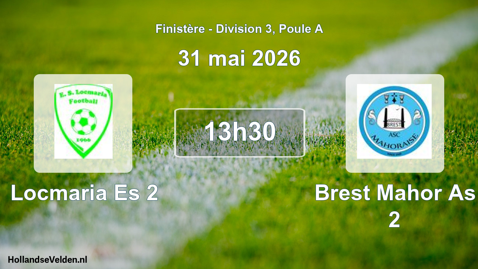 Geplande wedstrijd: Locmaria Es 2 - Brest Mahor As 2 (31 mai 2026)