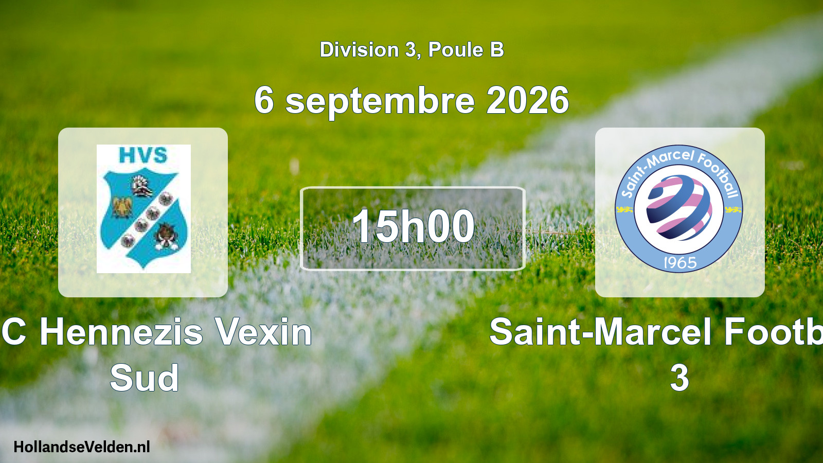 Match programmé: FC Hennezis Vexin Sud - Saint-Marcel Football 3 (6 septembre 2026)