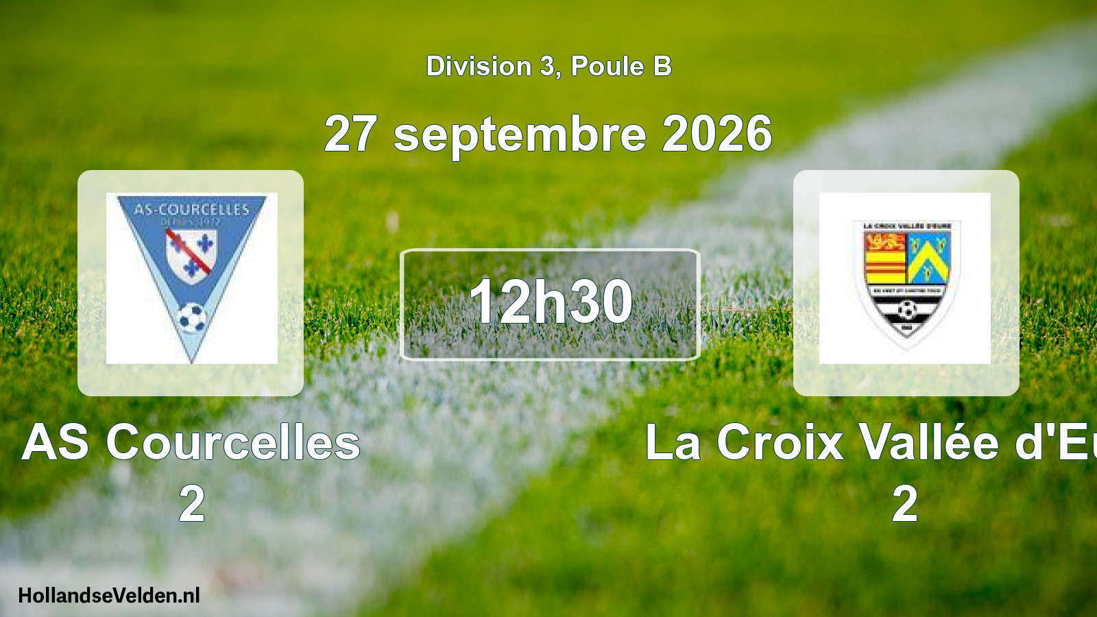 Scheduled Match: AS Courcelles 2 - La Croix Vallée d'Eure 2 (27 September 2026)