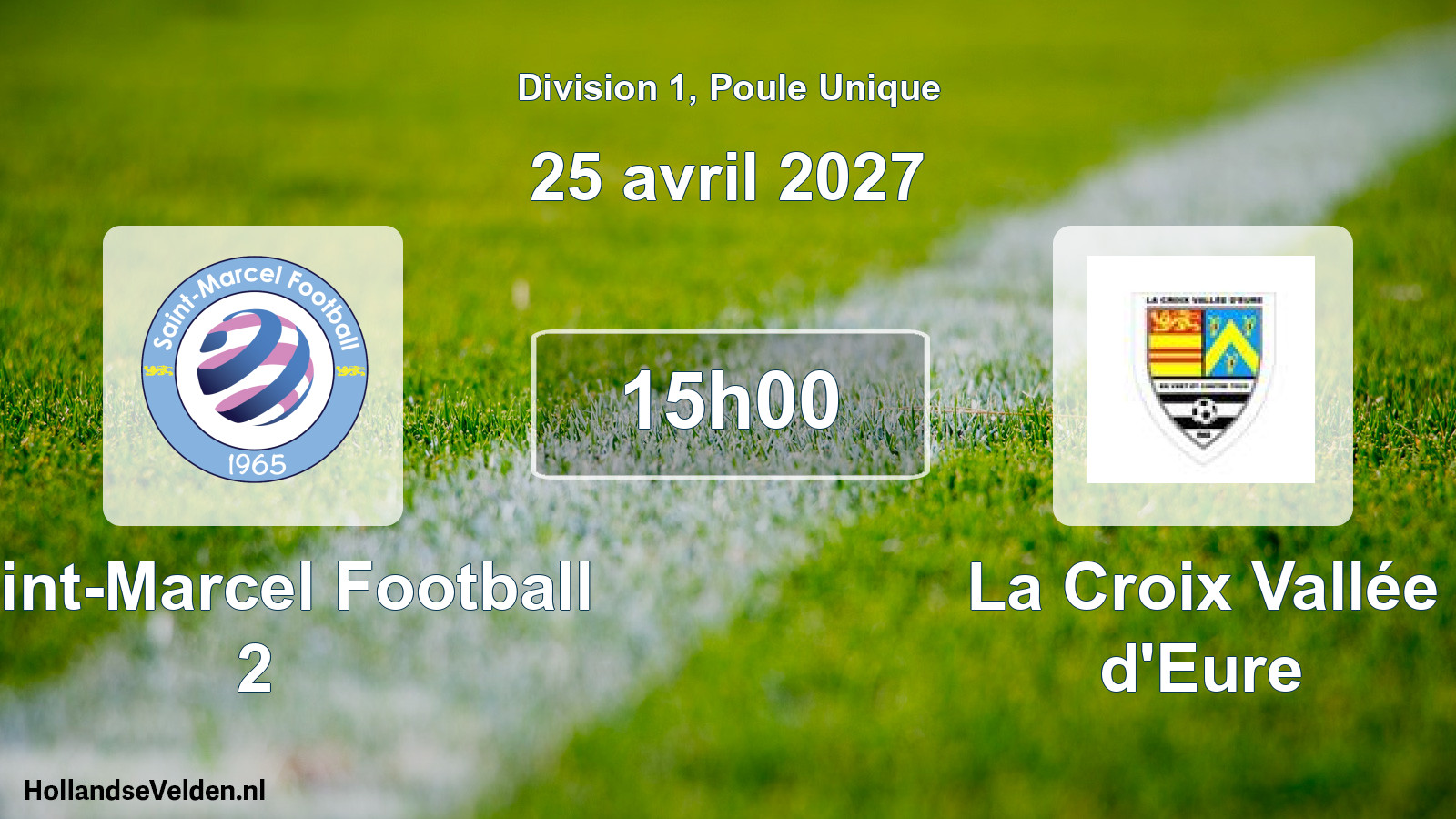 Match programmé: Saint-Marcel Football 2 - La Croix Vallée d'Eure (25 avril 2027)