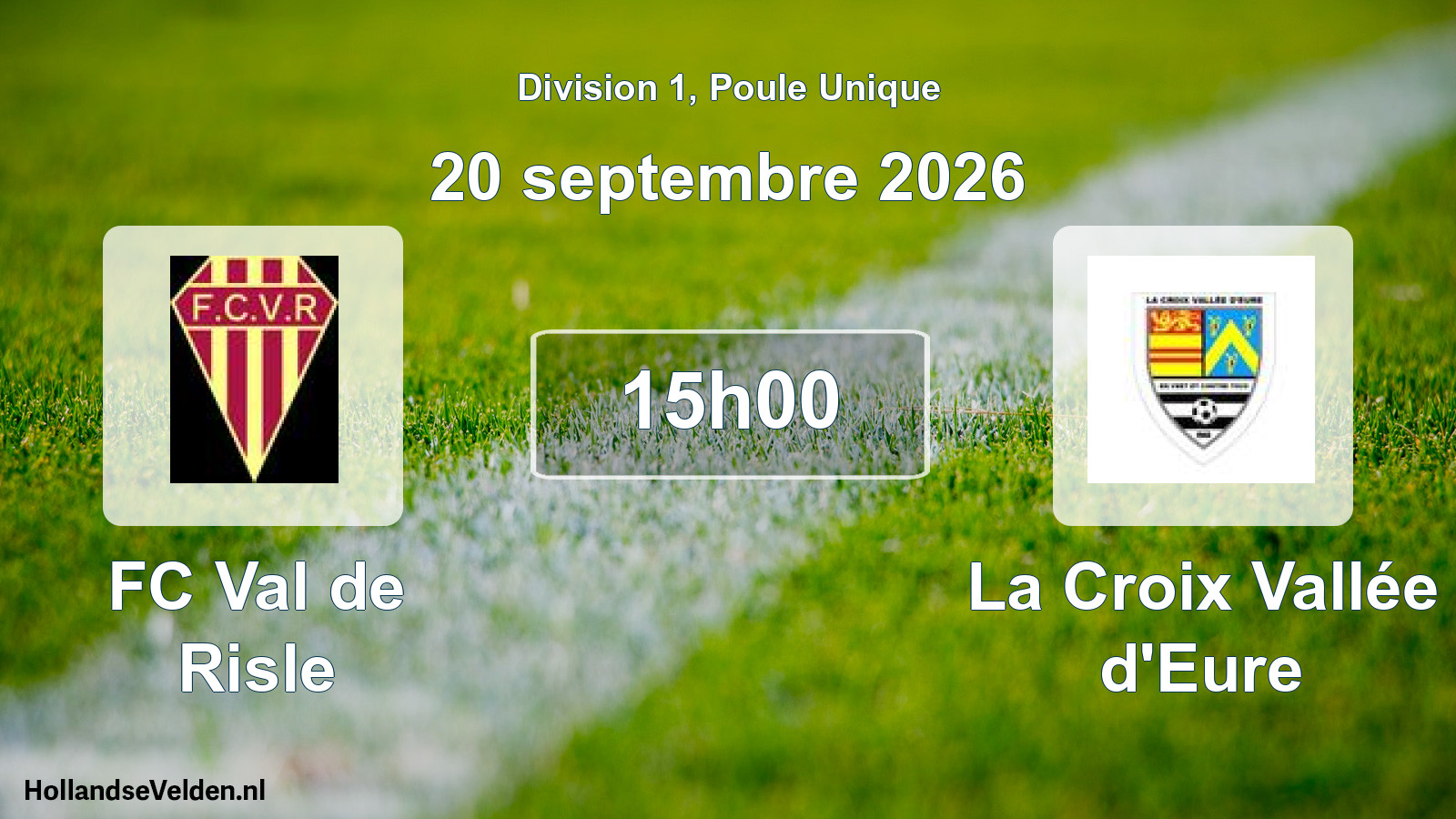 Match programmé: FC Val de Risle - La Croix Vallée d'Eure (20 septembre 2026)