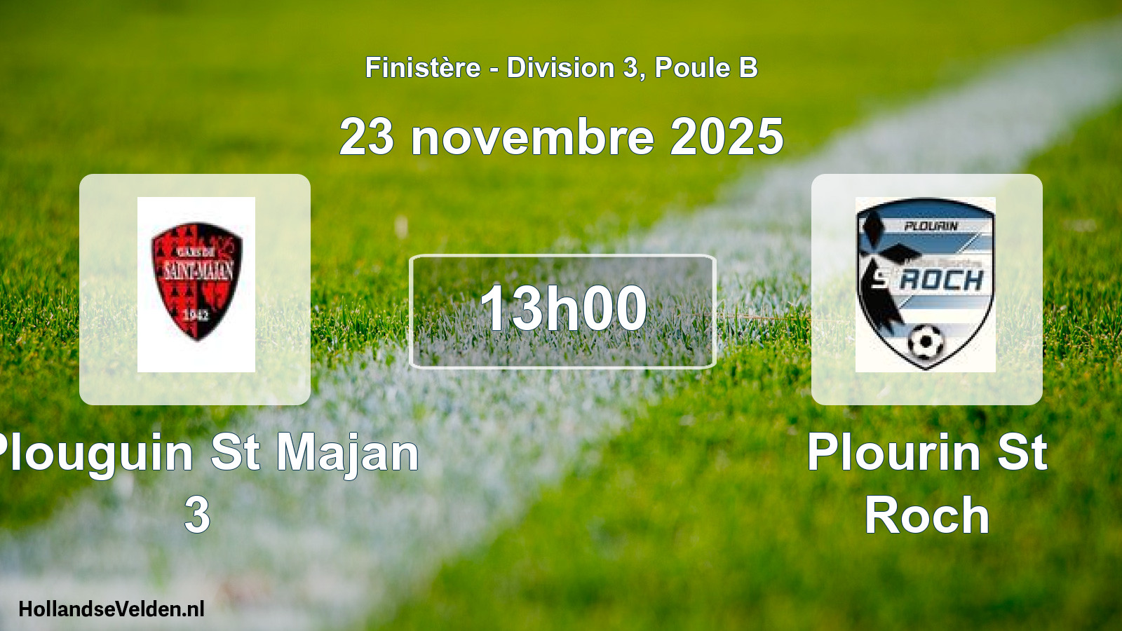 Geplande wedstrijd: Plouguin St Majan 3 - Plourin St Roch (23 novembre 2025)