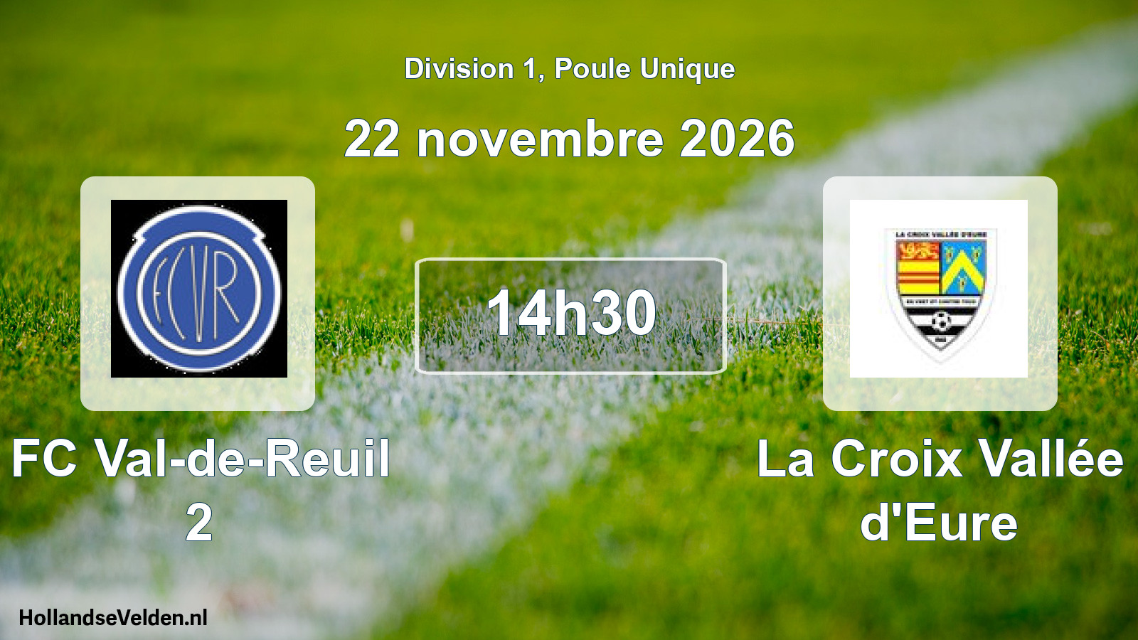 Match programmé: FC Val-de-Reuil 2 - La Croix Vallée d'Eure (22 novembre 2026)