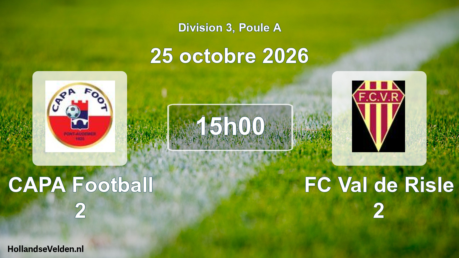 Match programmé: CAPA Football 2 - FC Val de Risle 2 (25 octobre 2026)