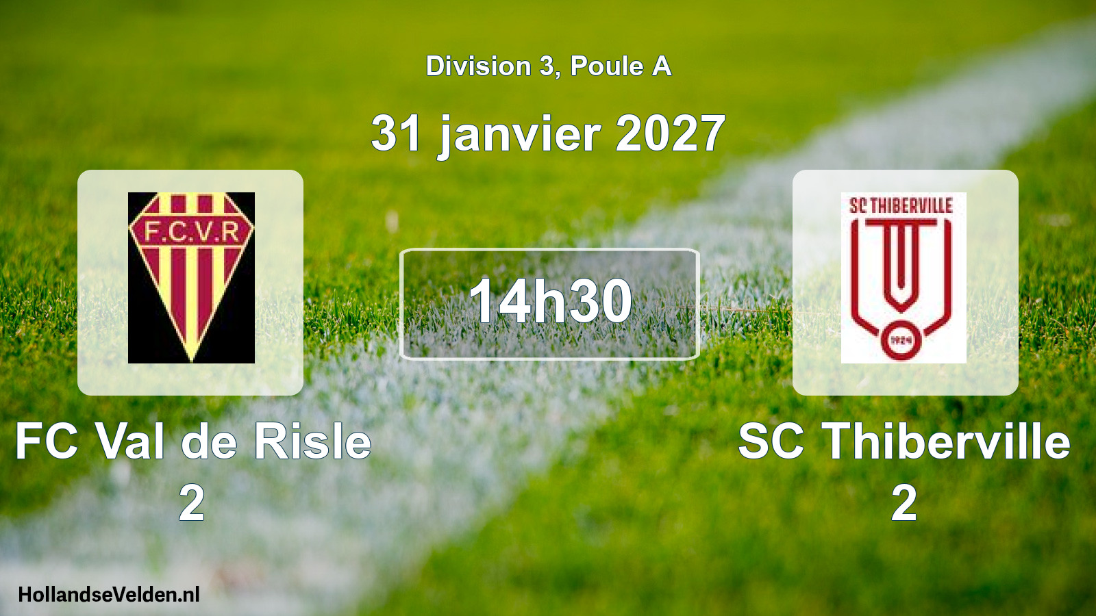Match programmé: FC Val de Risle 2 - SC Thiberville 2 (31 janvier 2027)