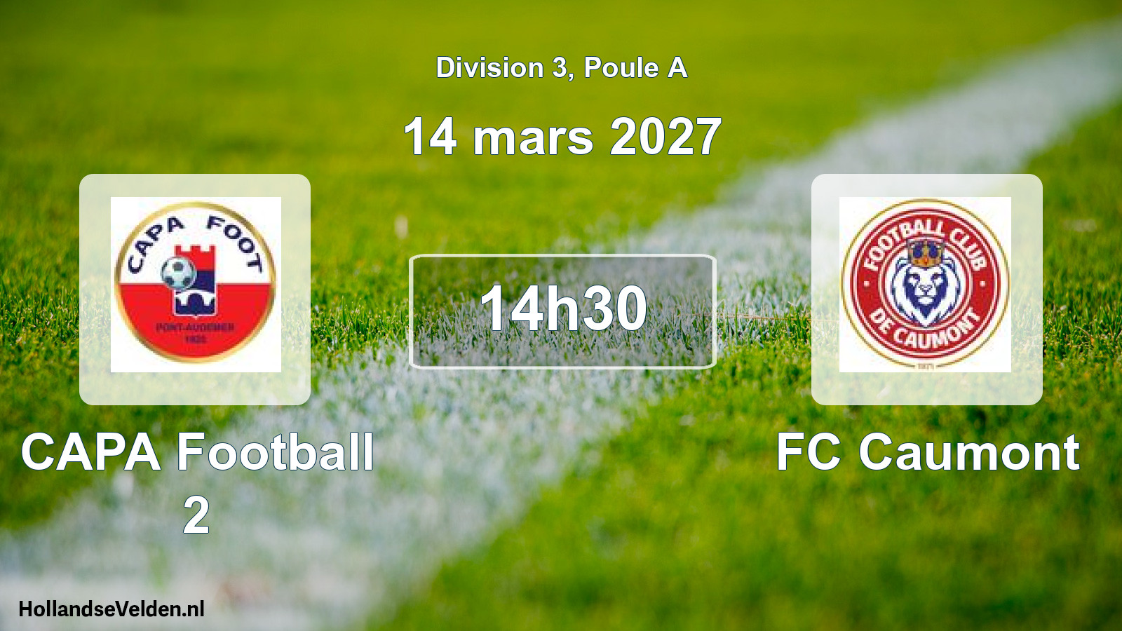 Match programmé: CAPA Football 2 - FC Caumont (14 mars 2027)