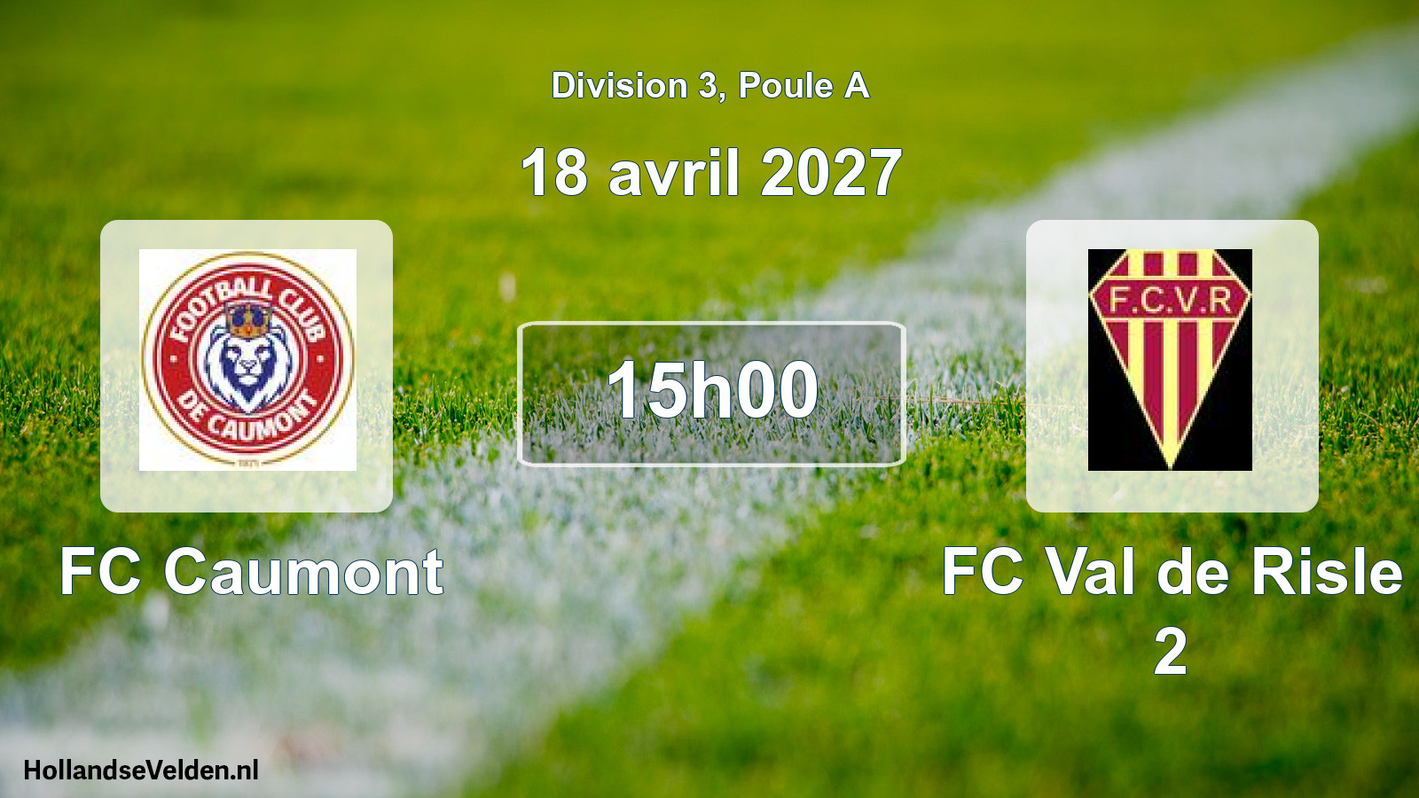 Match programmé: FC Caumont - FC Val de Risle 2 (18 avril 2027)