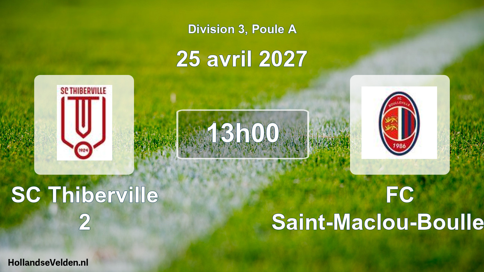 Match programmé: SC Thiberville 2 - FC Saint-Maclou-Boulleville (25 avril 2027)