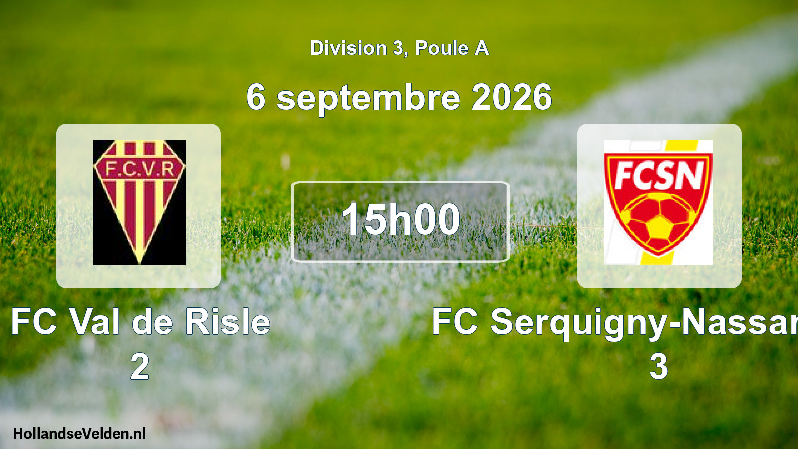 Match programmé: FC Val de Risle 2 - FC Serquigny-Nassandres 3 (6 septembre 2026)