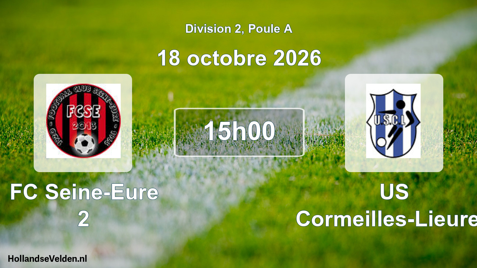 Match programmé: FC Seine-Eure 2 - US Cormeilles-Lieurey (18 octobre 2026)