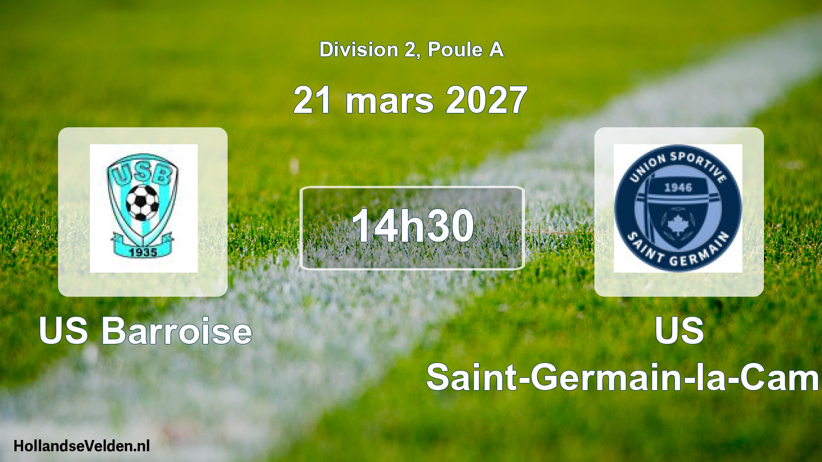 Geplande wedstrijd: US Barroise - US Saint-Germain-la-Campagne (21 maart 2027)