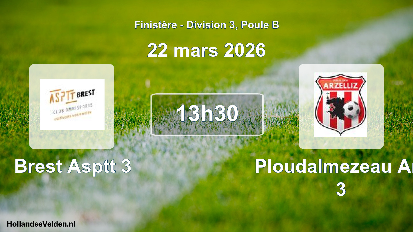 Scheduled Match: Brest Asptt 3 - Ploudalmezeau Arz 3 (22 March 2026)
