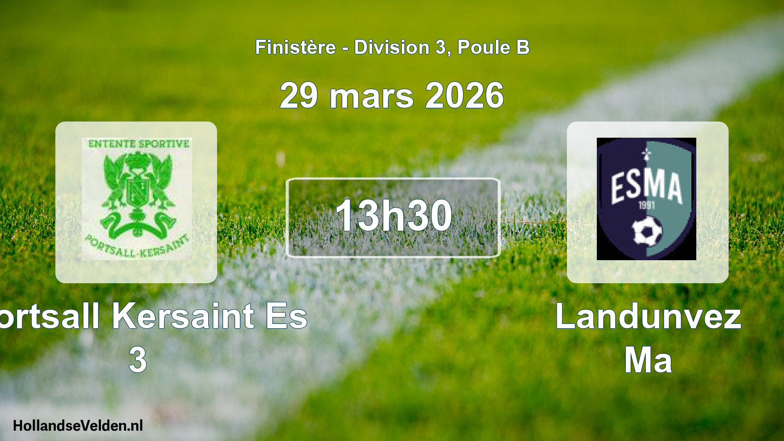 Geplande wedstrijd: Portsall Kersaint Es 3 - Landunvez Ma (29 mars 2026)