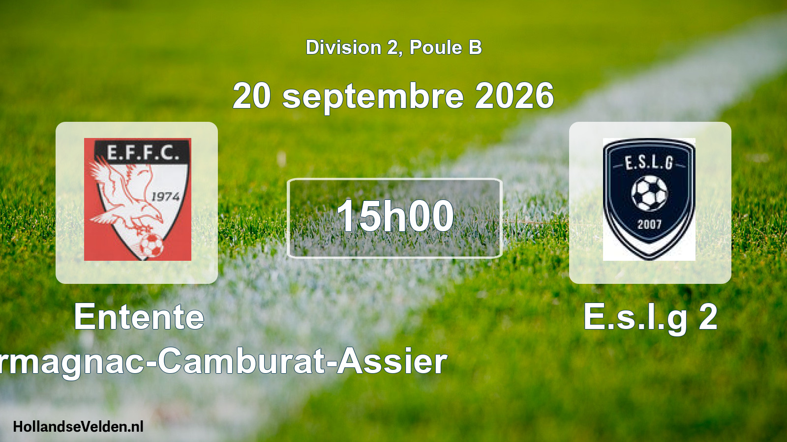 Match programmé: Entente Fons-Fourmagnac-Camburat-Assier - E.s.l.g 2 (20 septembre 2026)