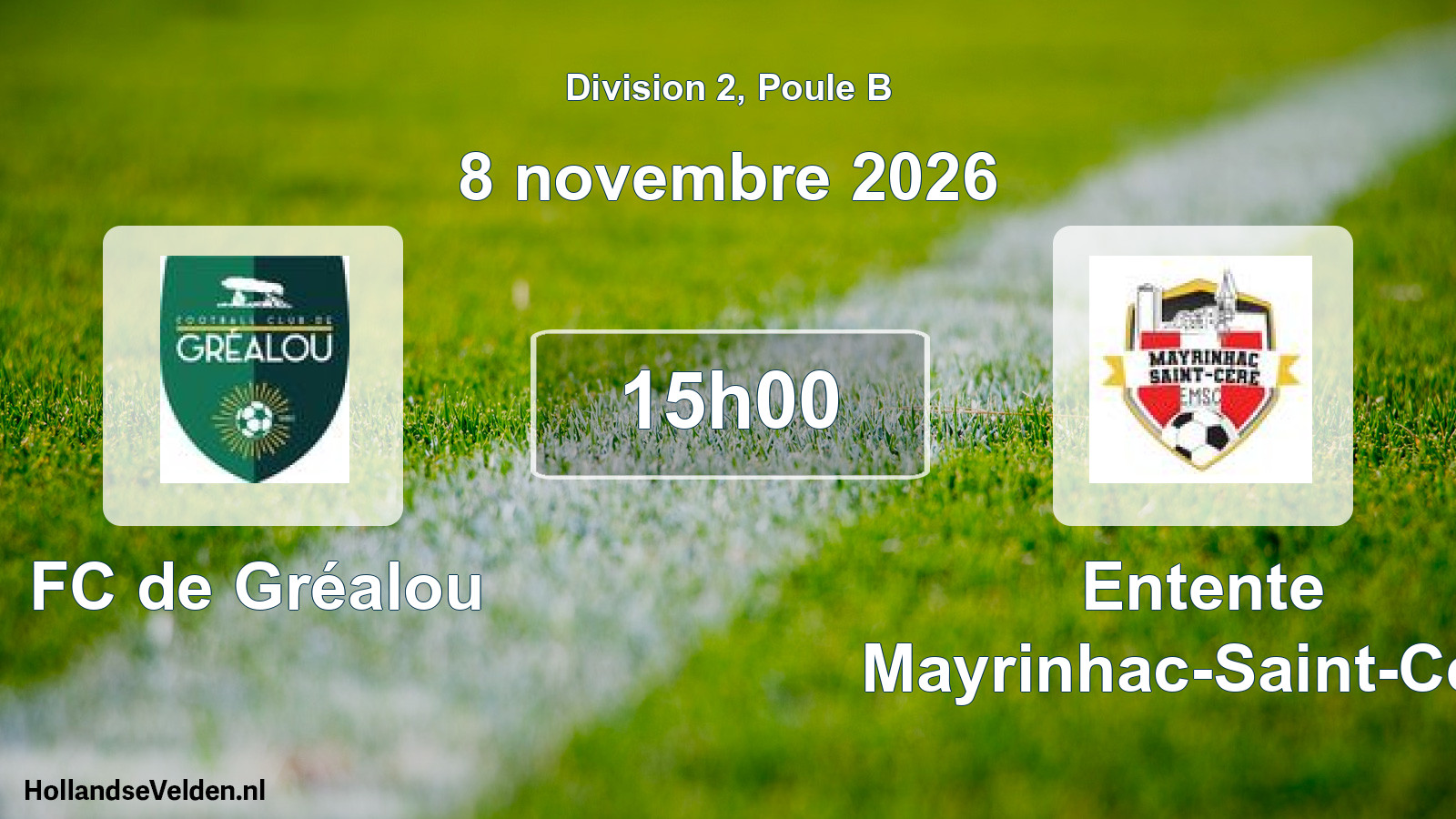 Scheduled Match: FC de Gréalou - Entente Mayrinhac-Saint-Céré (8 November 2026)