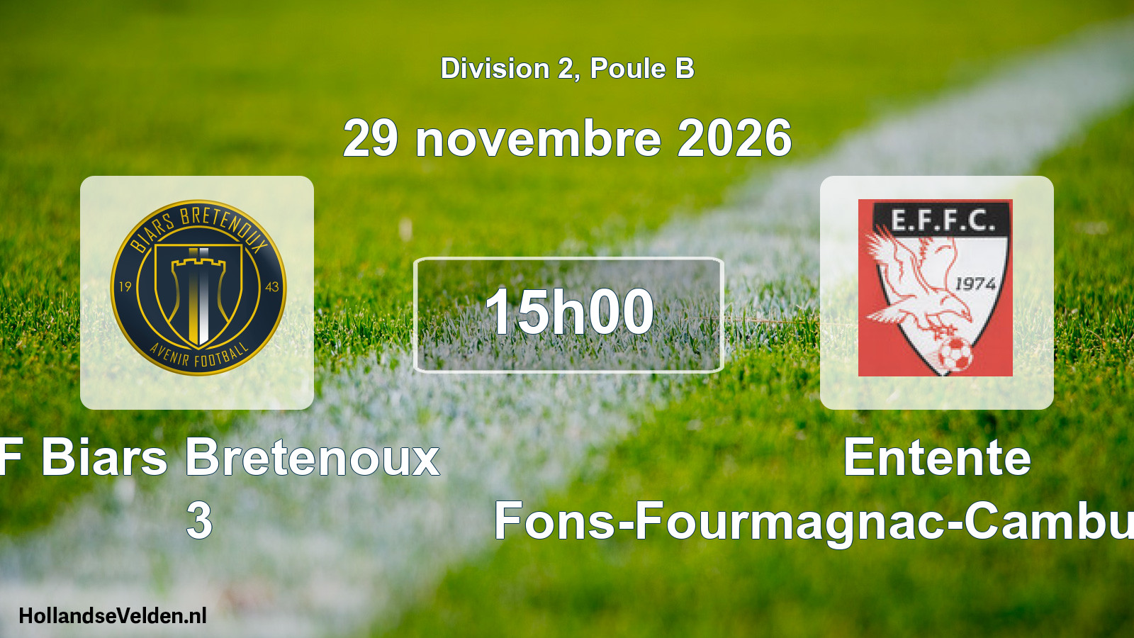 Geplande wedstrijd: AF Biars Bretenoux 3 - Entente Fons-Fourmagnac-Camburat-Assier (29 november 2026)