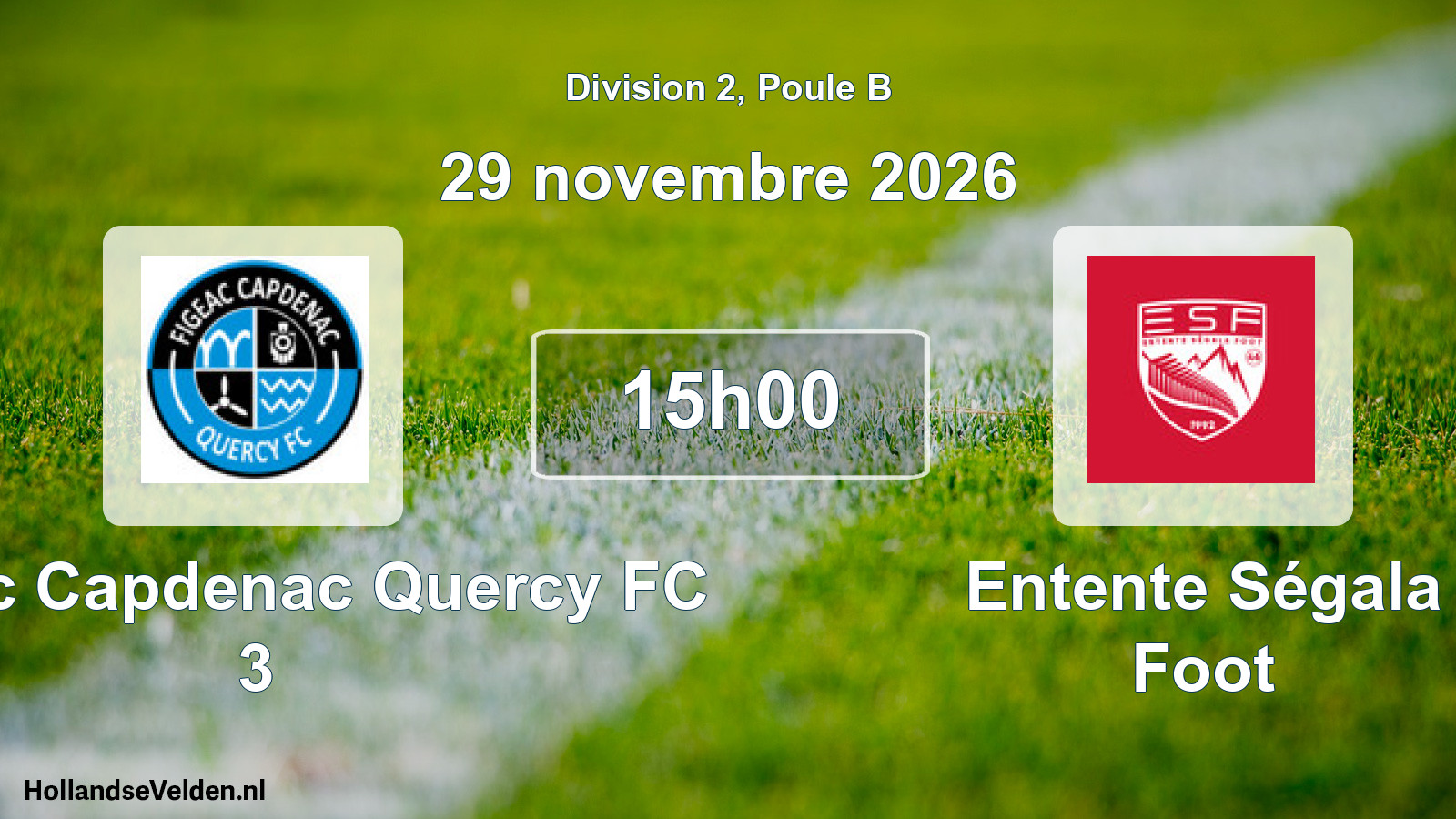 Geplande wedstrijd: Figeac Capdenac Quercy FC 3 - Entente Ségala Foot (29 november 2026)