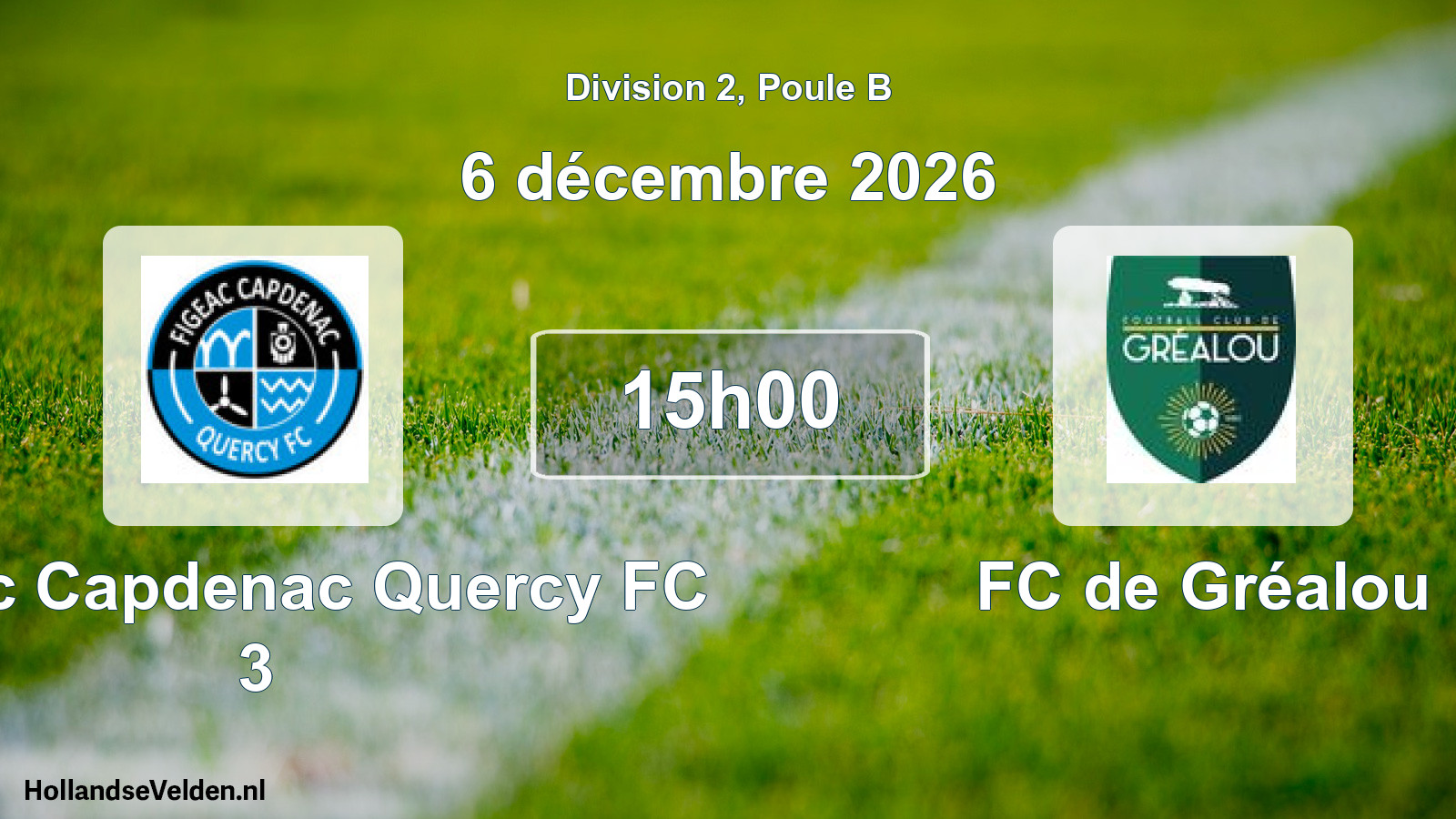 Scheduled Match: Figeac Capdenac Quercy FC 3 - FC de Gréalou (6 December 2026)