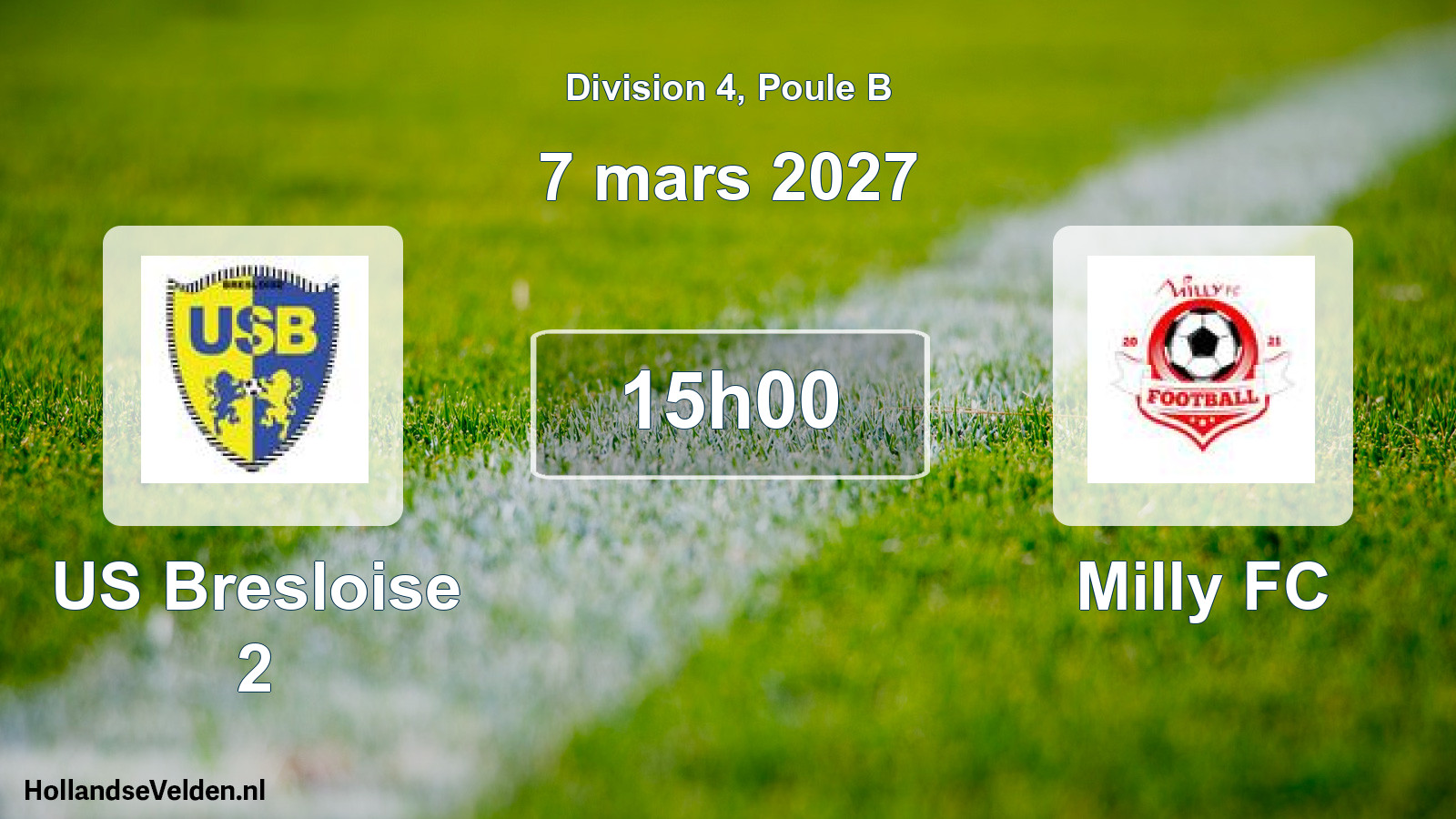 Geplande wedstrijd: US Bresloise 2 - Milly FC (7 maart 2027)