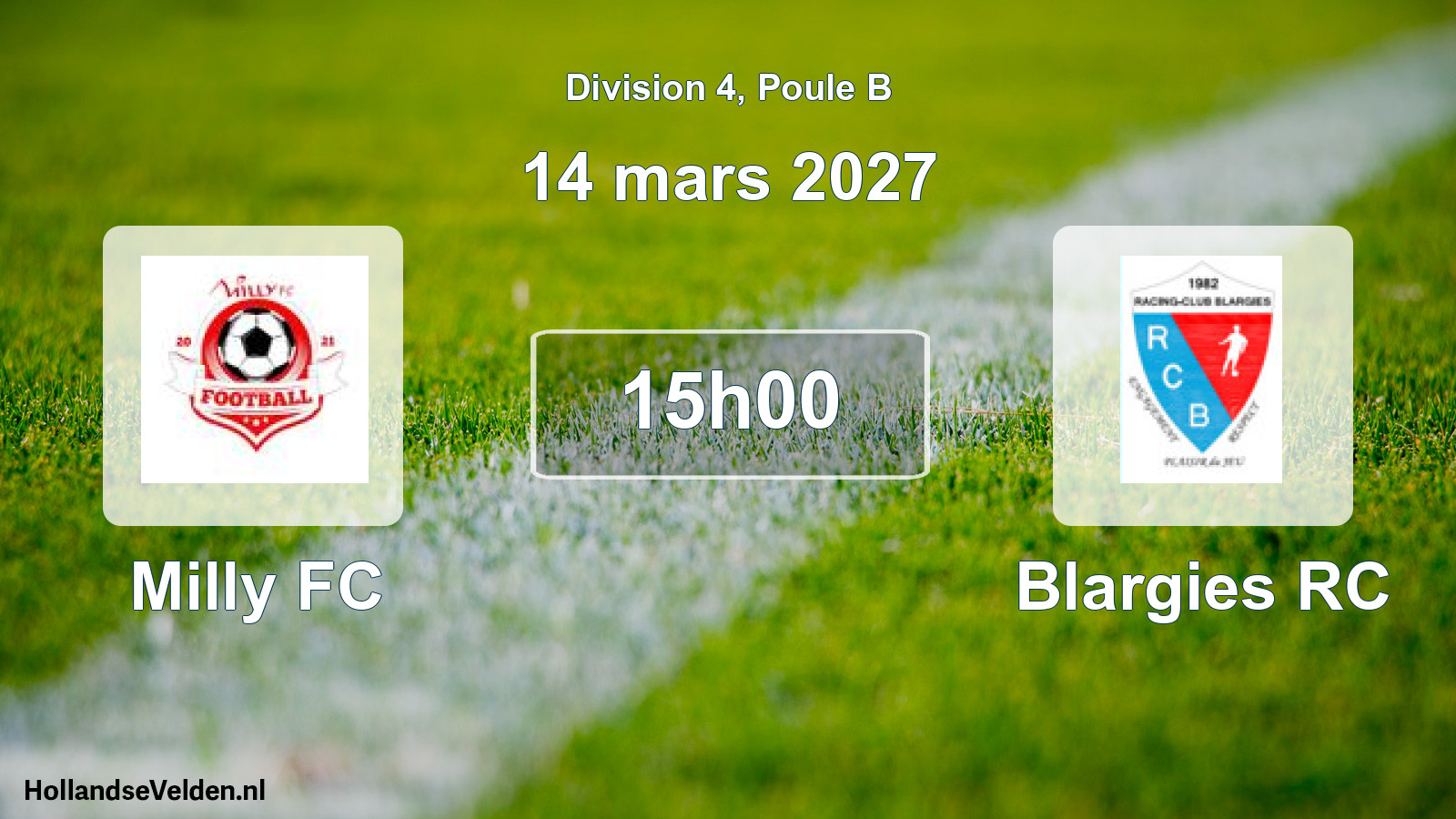 Geplande wedstrijd: Milly FC - Blargies RC (14 maart 2027)