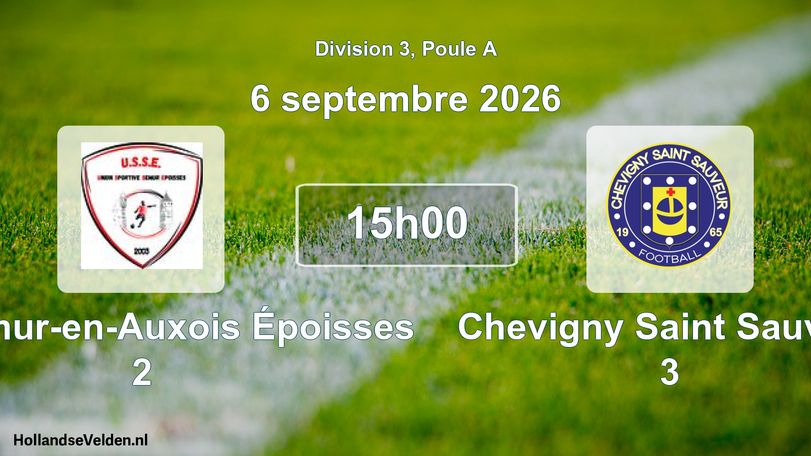Scheduled Match: US Semur-en-Auxois Époisses 2 - Chevigny Saint Sauveur 3 (6 September 2026)