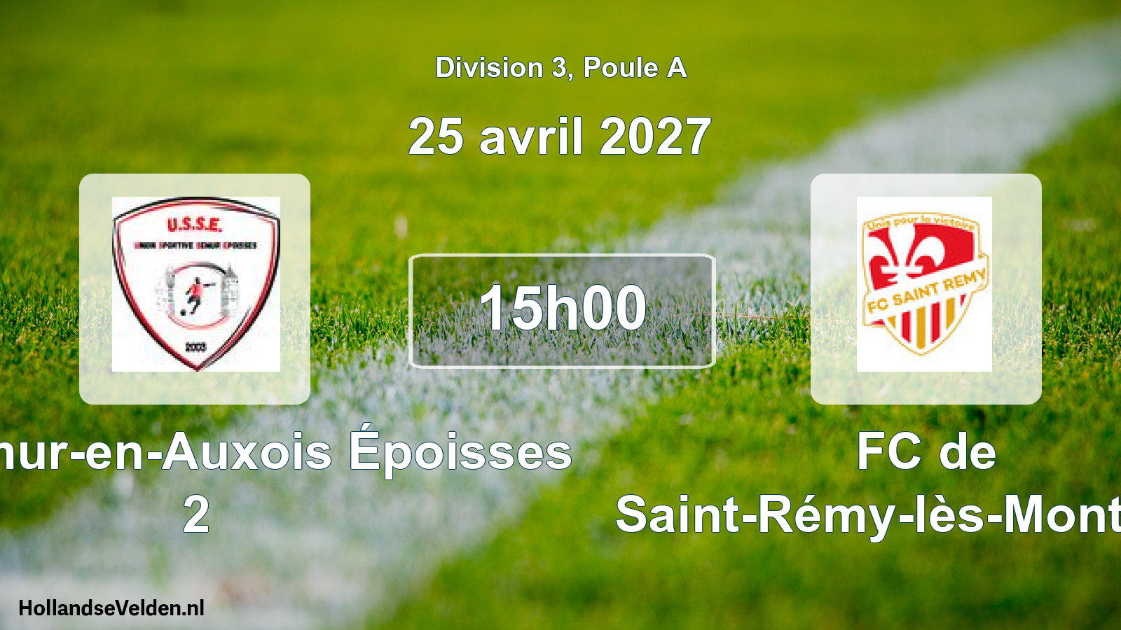 Scheduled Match: US Semur-en-Auxois Époisses 2 - FC de Saint-Rémy-lès-Montbard (25 April 2027)