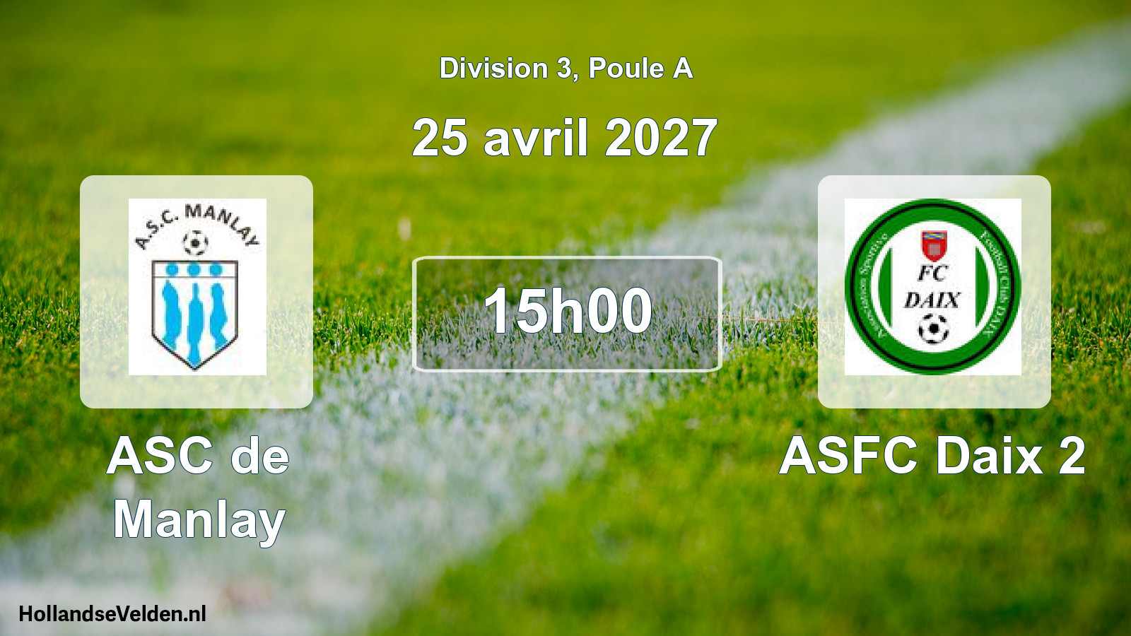 Scheduled Match: ASC de Manlay - ASFC Daix 2 (25 April 2027)