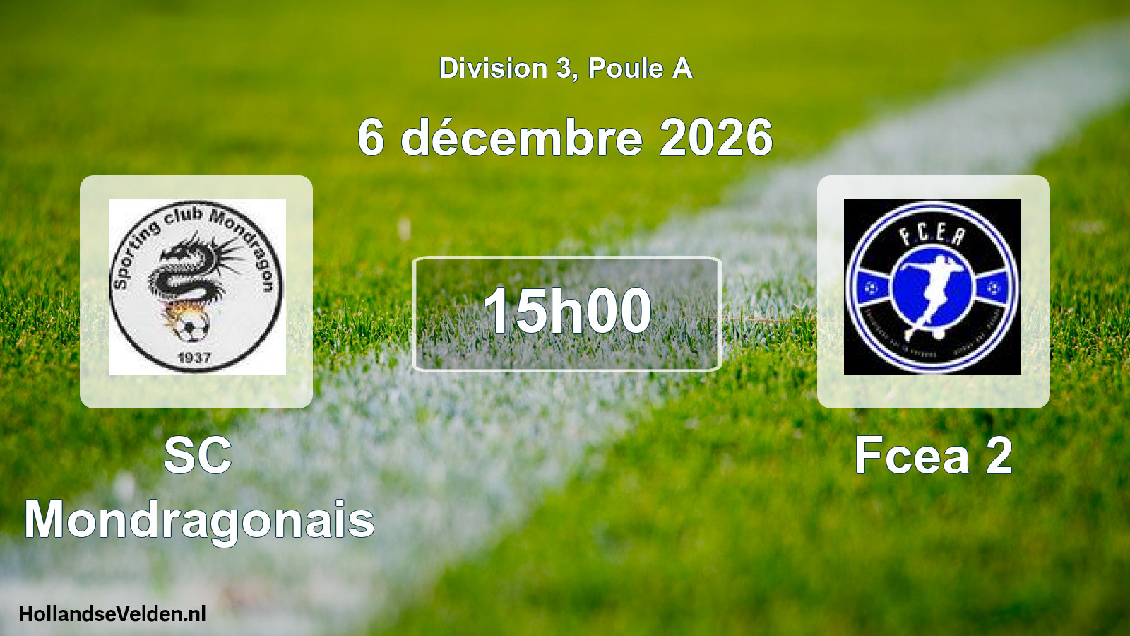 Scheduled Match: SC Mondragonais - Fcea 2 (6 December 2026)