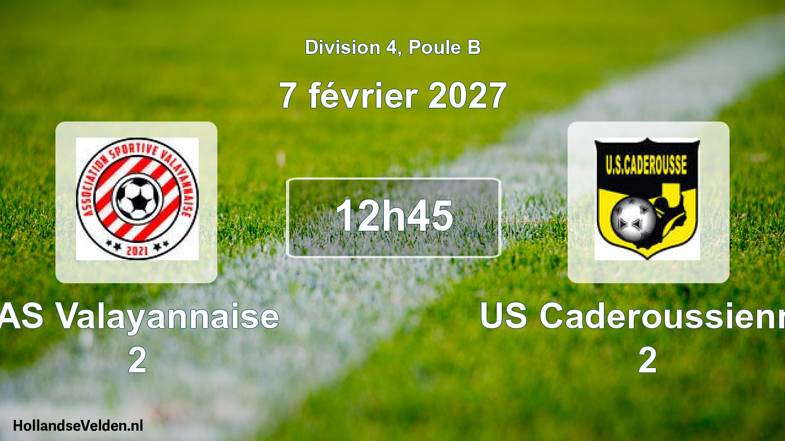 Match programmé: AS Valayannaise 2 - US Caderoussienne 2 (7 février 2027)