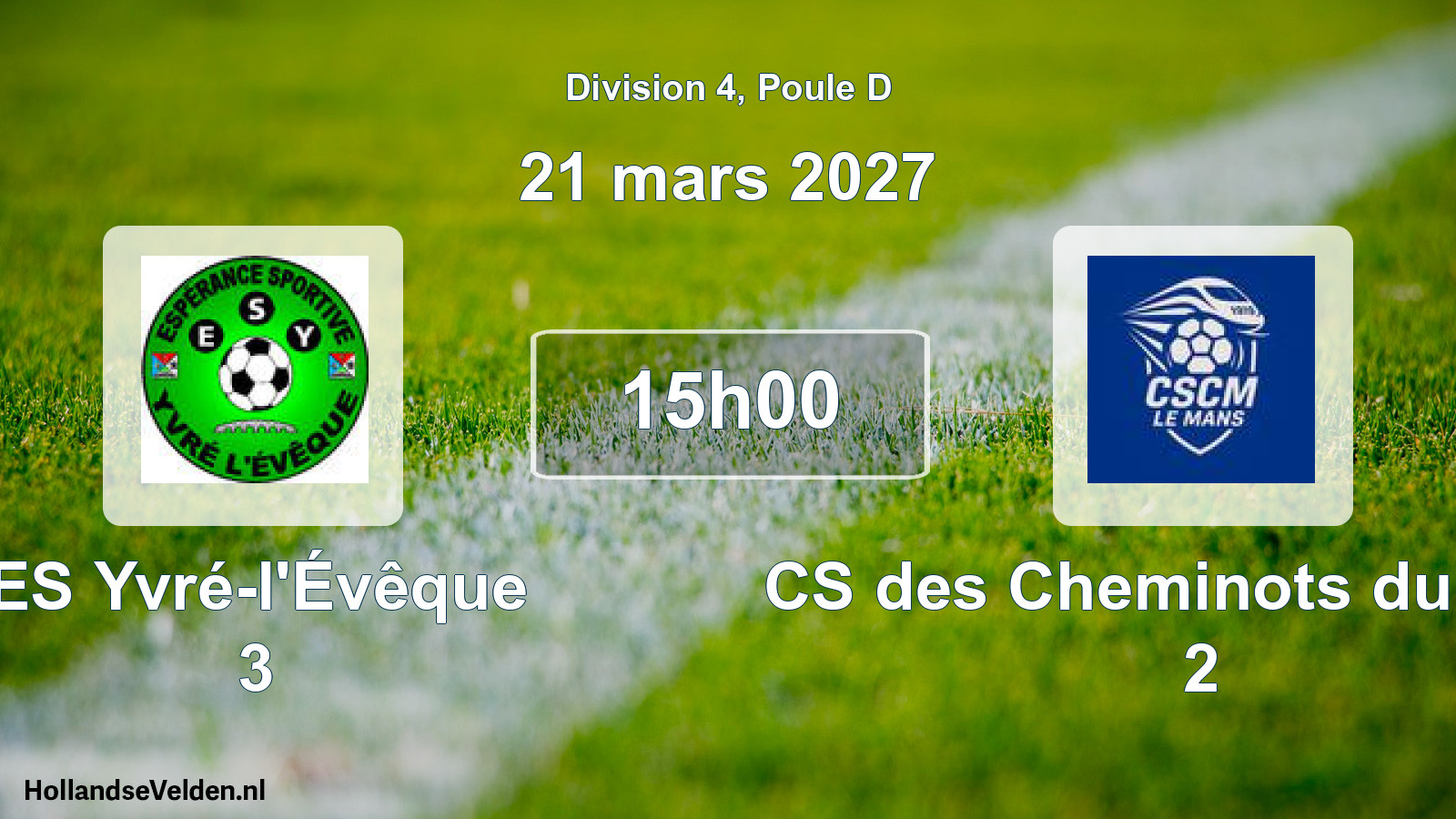 Scheduled Match: ES Yvré-l'Évêque 3 - CS des Cheminots du Mans 2 (21 March 2027)