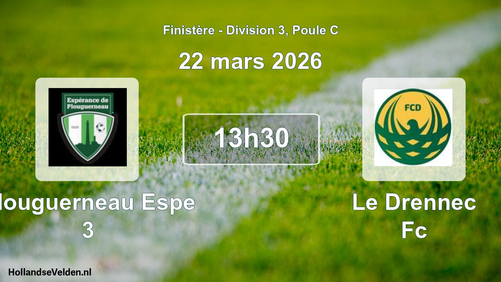Geplande wedstrijd: Plouguerneau Espe 3 - Le Drennec Fc (22 maart 2026)