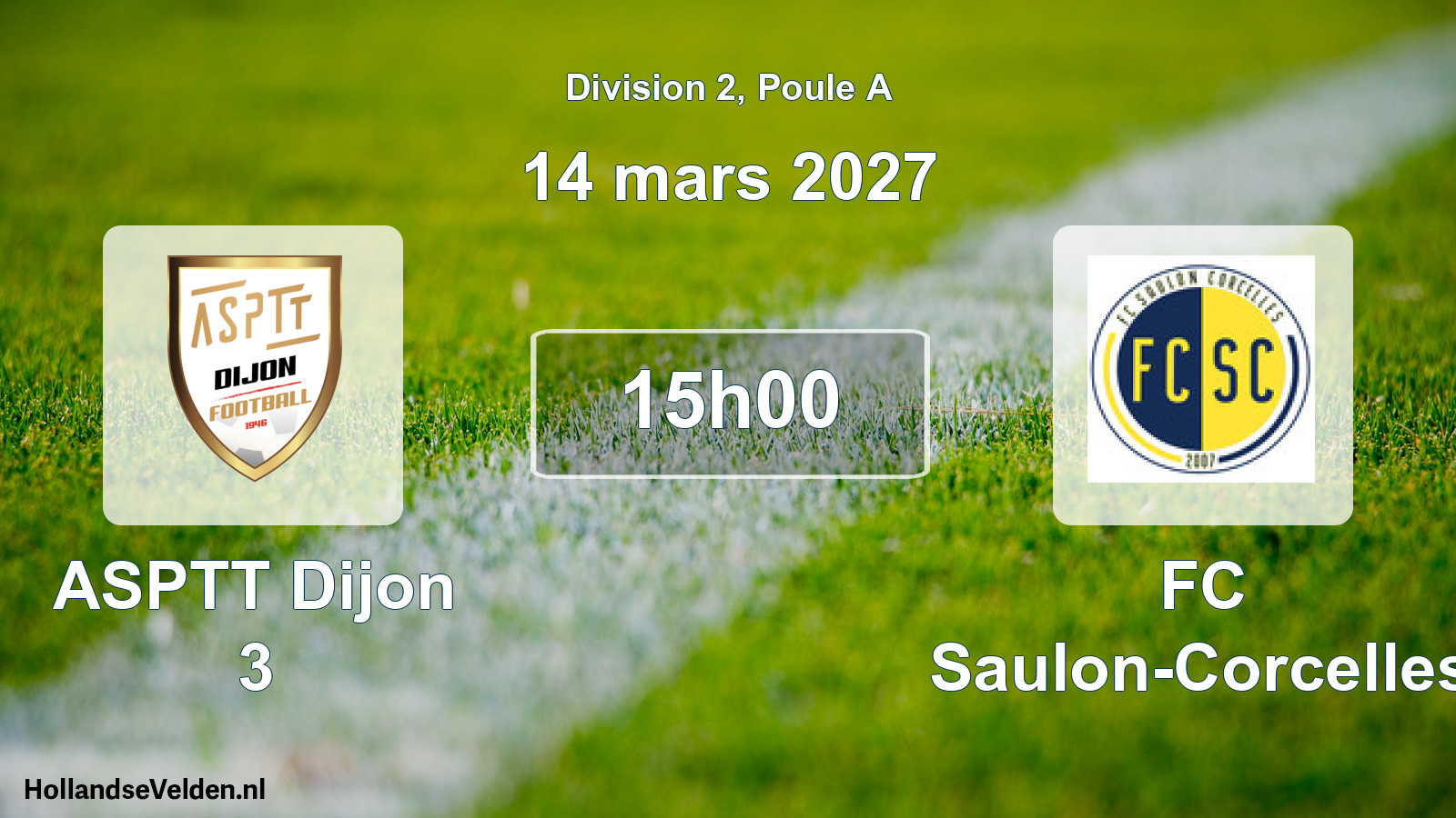 Match programmé: ASPTT Dijon 3 - FC Saulon-Corcelles (14 mars 2027)