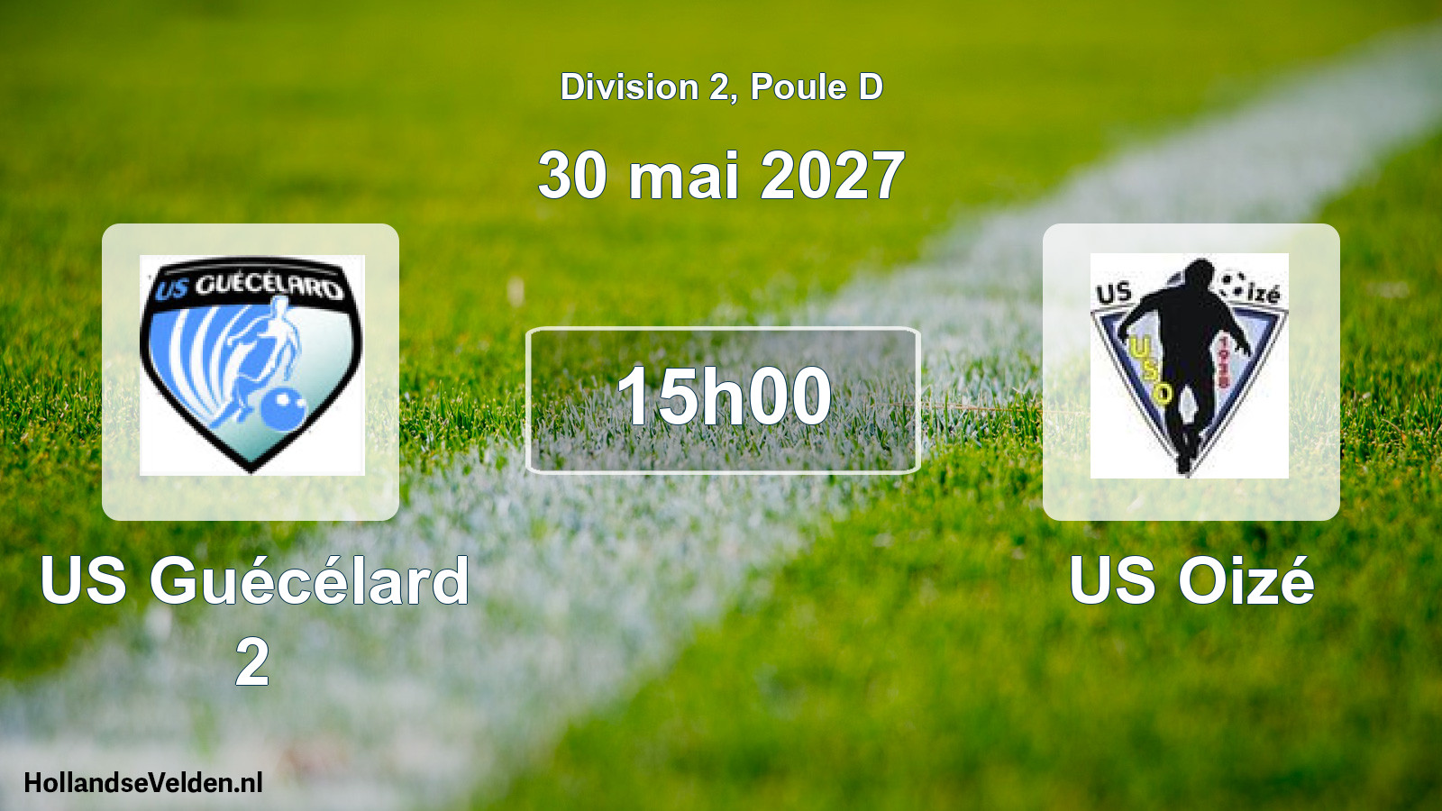 Scheduled Match: US Guécélard 2 - US Oizé (30 May 2027)