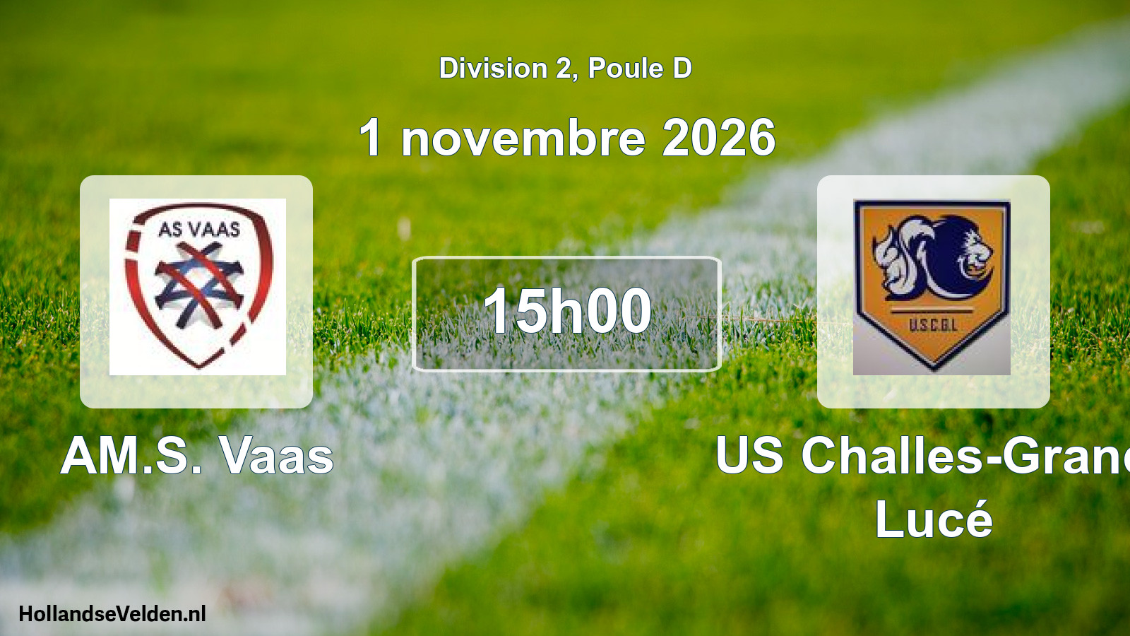 Scheduled Match: AM.S. Vaas - US Challes-Grand Lucé (1 November 2026)