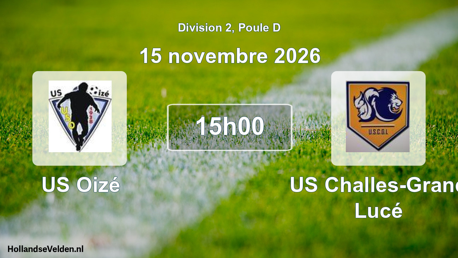 Scheduled Match: US Oizé - US Challes-Grand Lucé (15 November 2026)