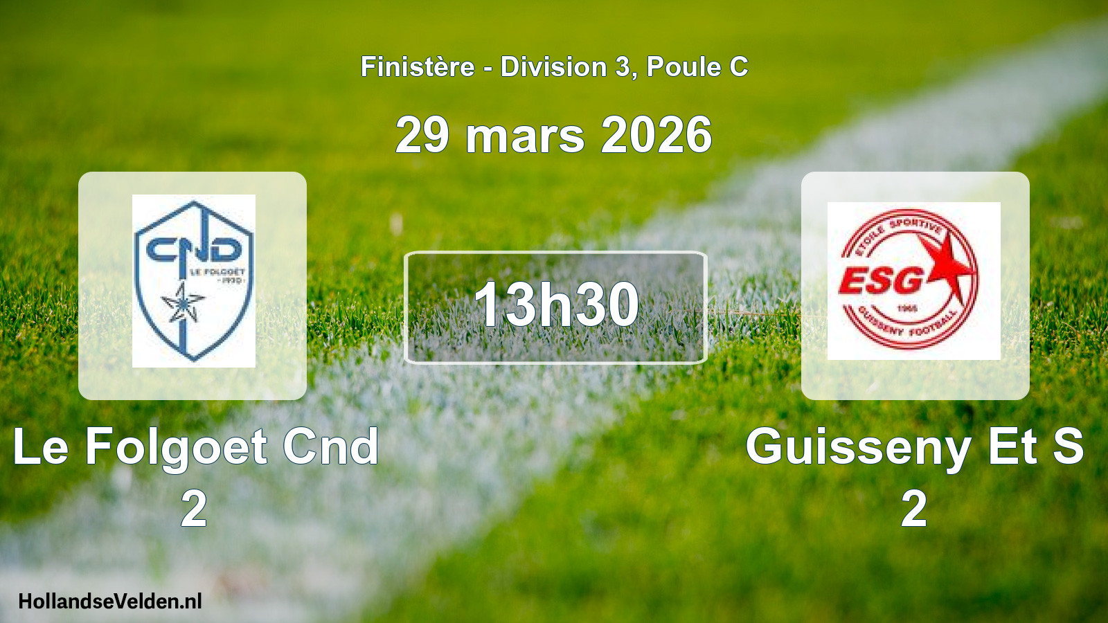 Scheduled Match: Le Folgoet Cnd 2 - Guisseny Et S 2 (29 March 2026)