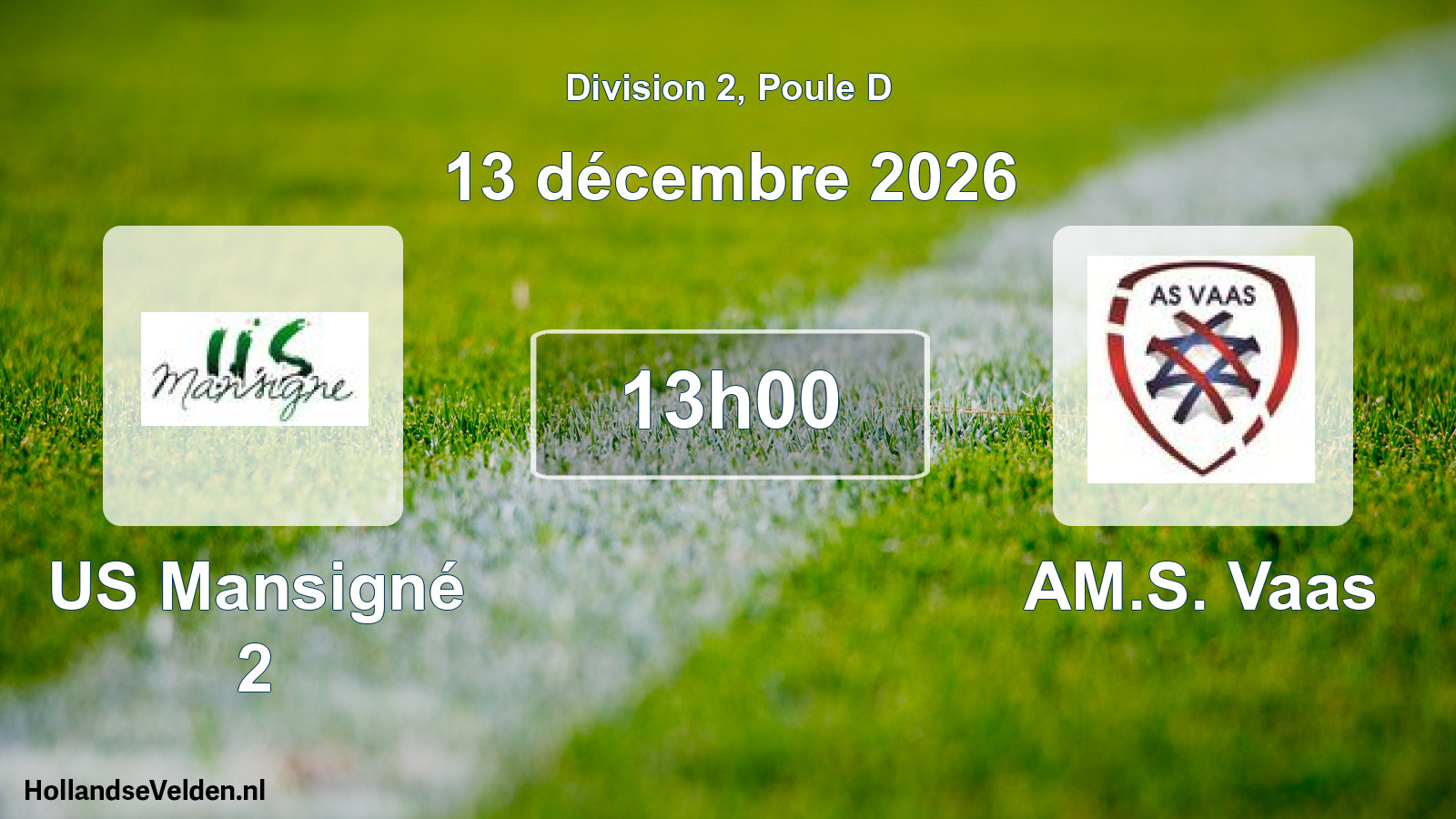 Scheduled Match: US Mansigné 2 - AM.S. Vaas (13 December 2026)