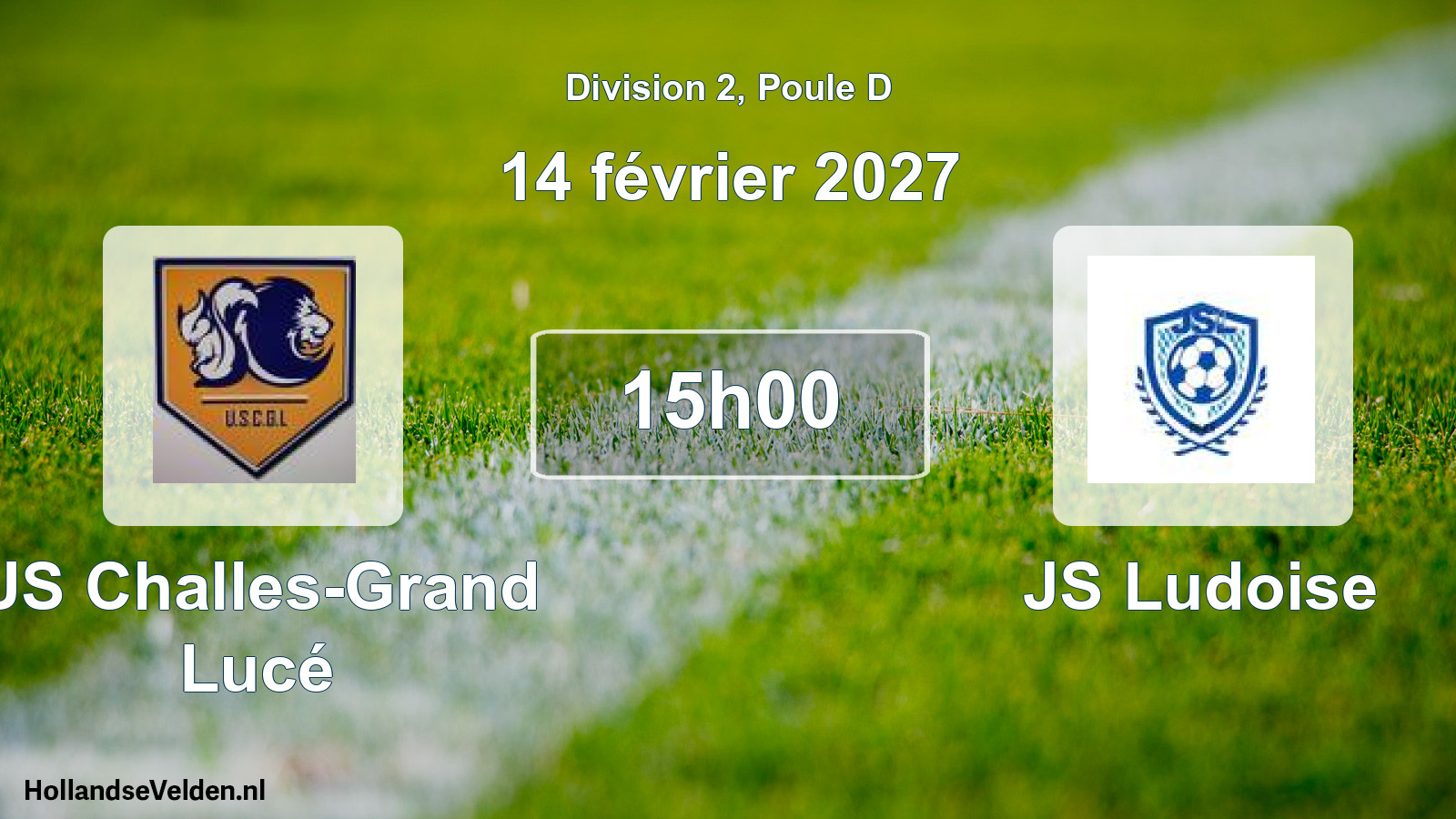 Scheduled Match: US Challes-Grand Lucé - JS Ludoise (14 February 2027)